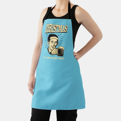 Christmas Its Time To Get Jolly Apron