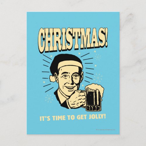 Christmas Its Time To Get Jolly Holiday Postcard