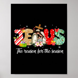 Christmas Jesus Is The Reason For The Season Jesus Poster