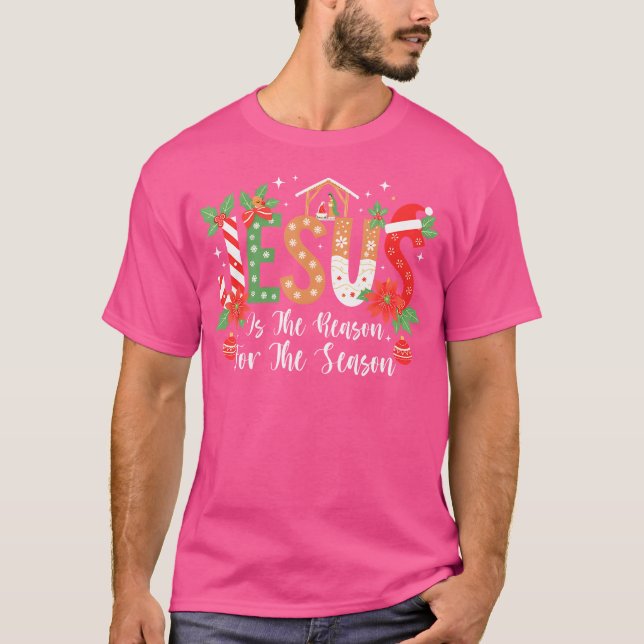 Christmas Jesus Is The Reason For The Season Nativ T-Shirt (Front)