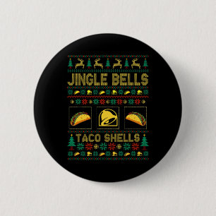 Christmas Jingle Bells Taco Shells Fun Ugly Xmas  Button