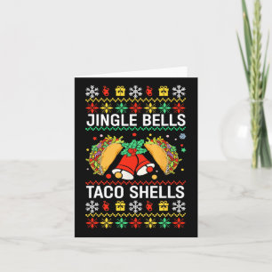 Christmas Jingle Bells Taco Shells Funny Family Ug Card