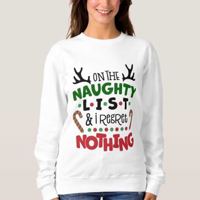 Christmas jumper. On the naughty list. Sweatshirt (Front)