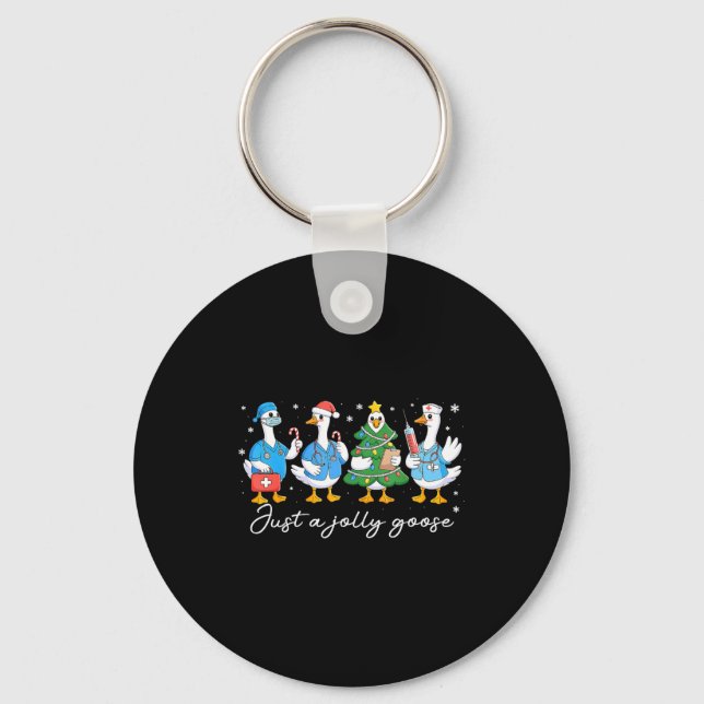 Christmas Just A Jolly Goose Nurse Cute Medical St Keychain (Front)