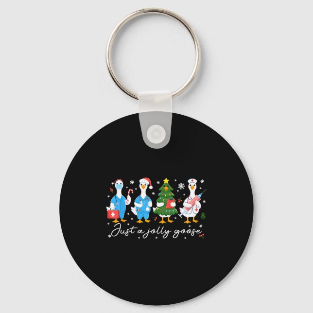 Christmas Just A Jolly Goose Nurse Cute Medical St Keychain (Front)