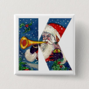 CHRISTMAS K LETTER / SANTA BUGLER MONOGRAM BUTTON