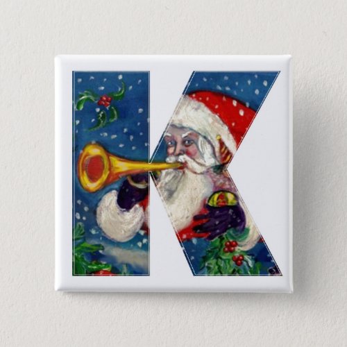 CHRISTMAS K LETTER  SANTA BUGLER MONOGRAM BUTTON