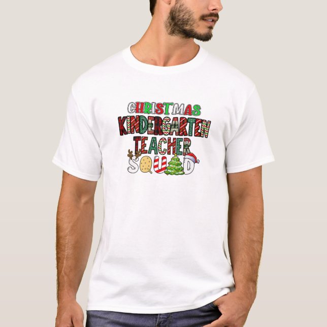 Christmas Kindergarten Teacher Squad Funny Teacher T-Shirt (Front)