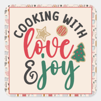 Christmas Kitchen Quotes Cooking with Love & Joy Square Sticker