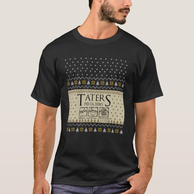 Christmas L.O.T.R Taters Potatoes Boilem Mashem Ug T-Shirt (Front)
