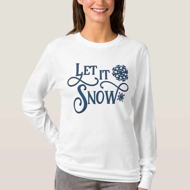 Christmas Let It Snow Ladies Long Sleeve T Shirt (Front)