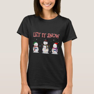 Christmas Let It Snow Snowman Winter Xmas For Men  T-Shirt
