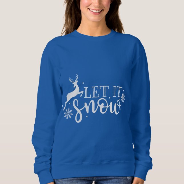 Christmas Let it snow Sweatshirt (Front)