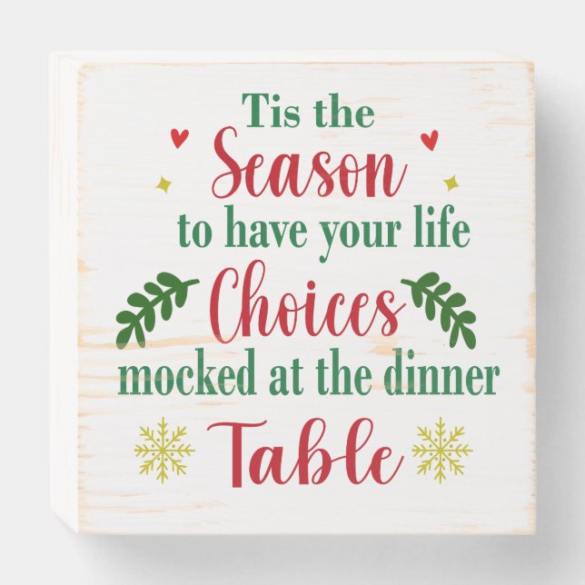 Christmas Life Choices Mocked Wood Box Sign (Front Horizontal)