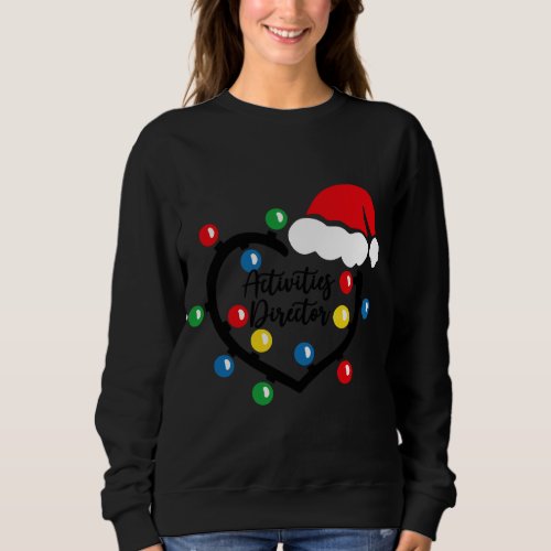 Christmas Lights Activities Director Nurse Costume Sweatshirt