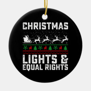 Christmas Lights And Equal Rights Feminist Ceramic Ornament