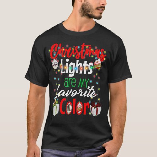 Christmas Lights Are My Favorite Color Christmas G T_Shirt