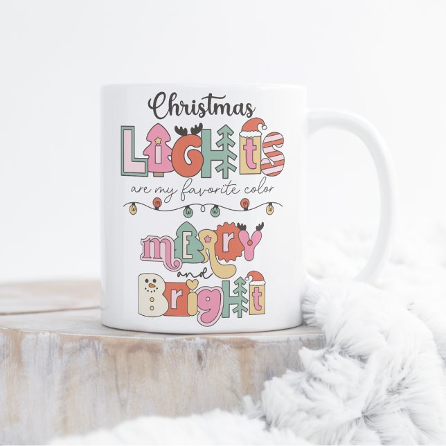 Christmas lights are my favorite color  coffee mug (Creator Uploaded)