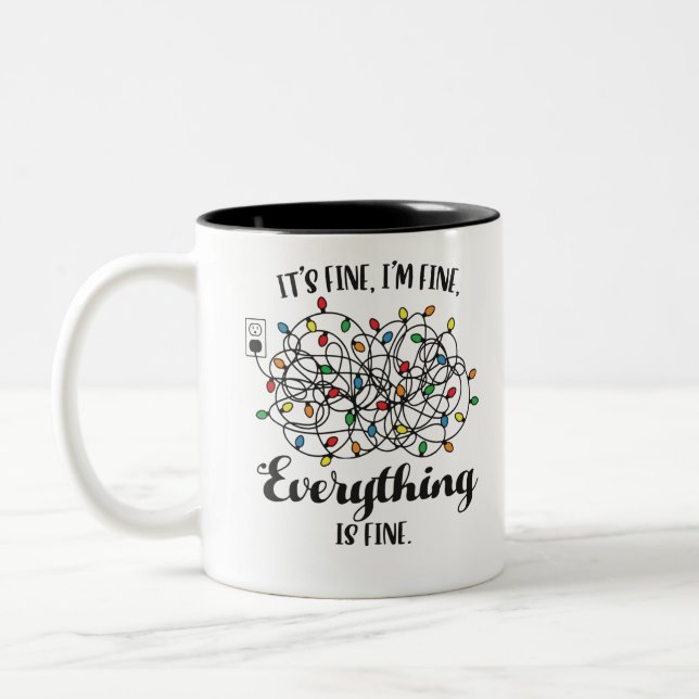 Christmas Lights I'm Fine Everything Is Fine Two-Tone Coffee Mug (Left)