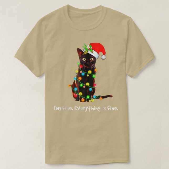 Christmas Lights I'm Fines Everything Is Fines Cat T-Shirt (Design Front)