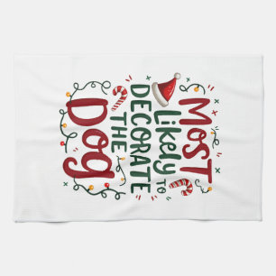 Christmas Likely Decorate Dog Xmas Family Kitchen Towel