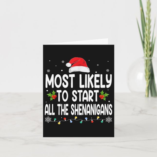 Christmas Likely Start All The Shenanigans Family  Card (Front)