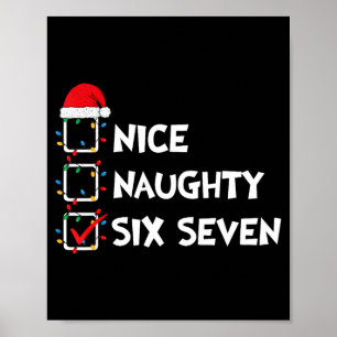 Christmas List Nice Naughty Six Seven Meme 67 6 7 Poster