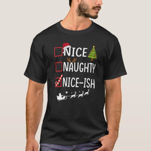 Christmas List Xmas Santa Claus Shirt Nice Naught T_Shirt