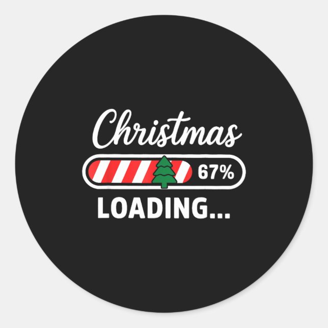 Christmas Loading 67% Funny 6 7 Meme Xmas Gen Alph Classic Round Sticker (Front)