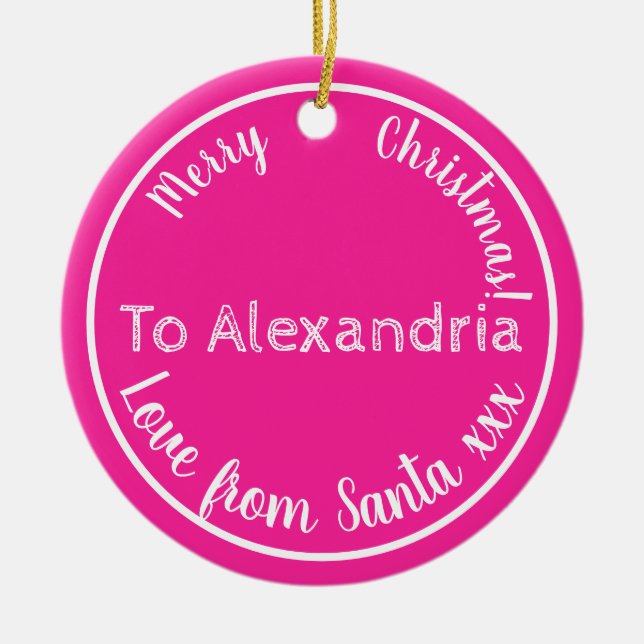 Christmas Love From Santa Personalized Hot Pink Ceramic Ornament (Front)