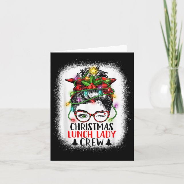 Christmas Lunch Lady Crew Messy Bun Women Christma Card (Front)
