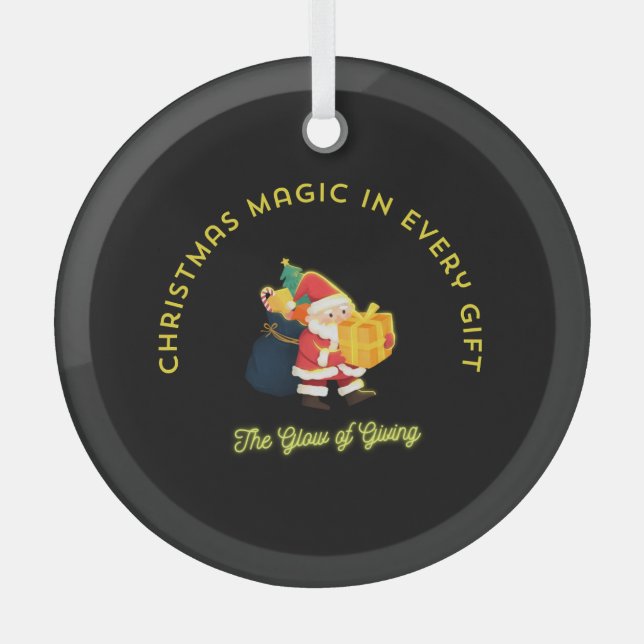 Christmas Magic in Every Gift Glass Ornament (Front)