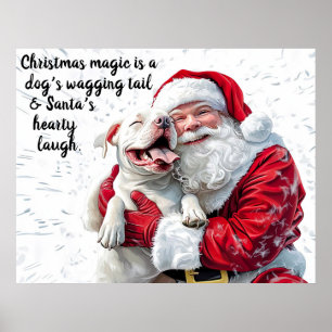 Christmas Magic is a Dog's Wagging Tail & Santa Poster