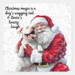 Christmas Magic is a Dog's Wagging Tail &amp; Santa Square Sticker
