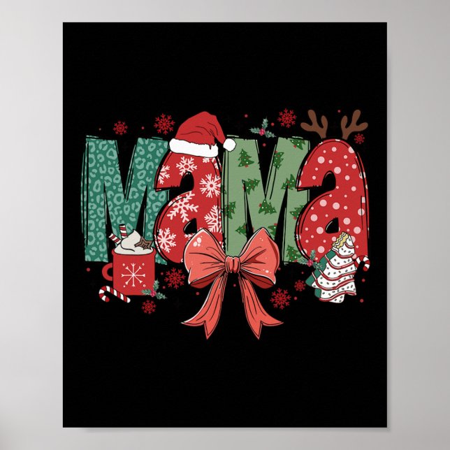 Christmas Mama Coquette Bow Mama Claus Christmas T Poster (Front)