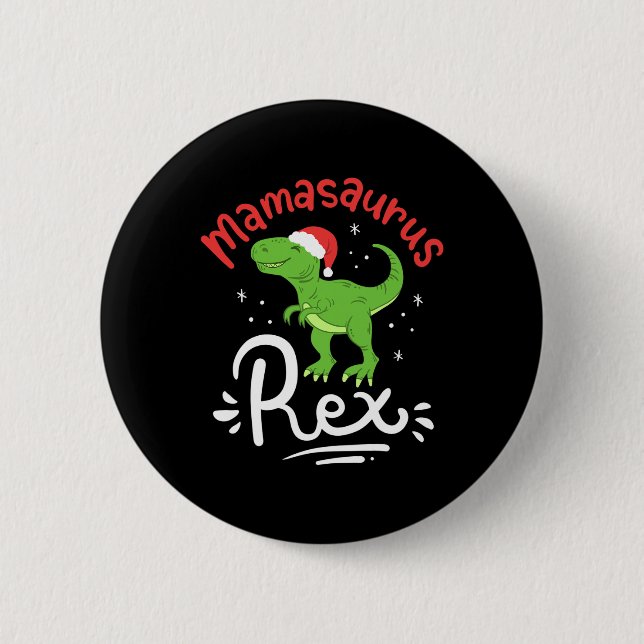 Christmas Mama Saurus Rex Dinosaur Mother Xmas  Button (Front)
