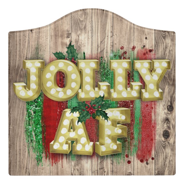 Christmas Marquee Lights Funny Jolly AF Holly  Door Sign (Large Crest Front)