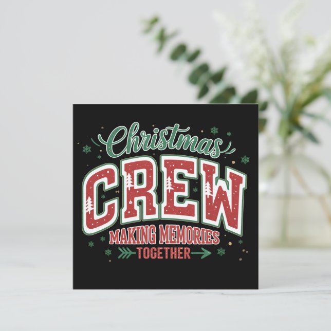 Christmas Matching Family Crew Making Memories  Holiday Card (Standing Front)