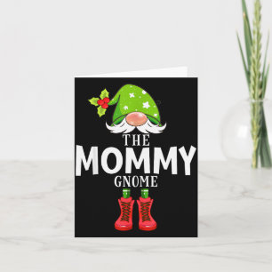 Christmas Matching Family The Mommy Gnome Card