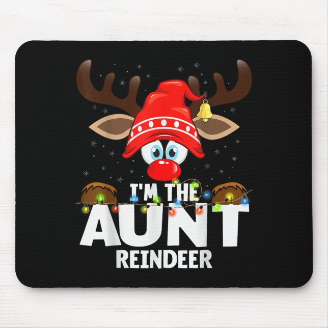 Christmas Matching I'm The Aunt Reindeer  Mouse Pad (Front)