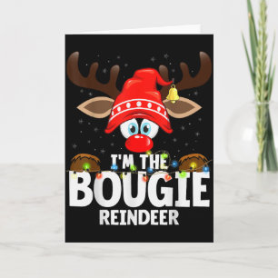 Christmas Matching I'm The Bougie Reindeer  Card