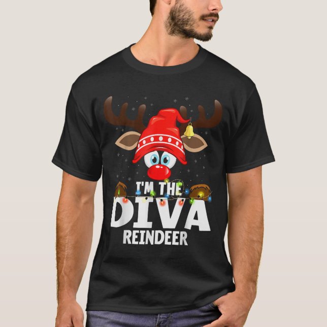 Christmas Matching I'm The Diva Reindeer  T-Shirt (Front)