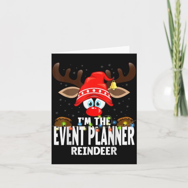 Christmas Matching I'm The Event Planner Reindeer  Card (Front)