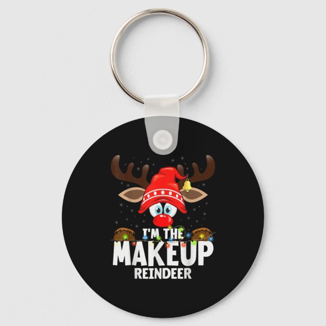 Christmas Matching I'm The Makeup Reindeer  Keychain (Front)
