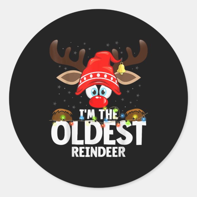 Christmas Matching I'm The Oldest Reindeer  Classic Round Sticker (Front)