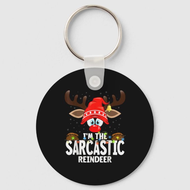 Christmas Matching I'm The Sarcastic Reindeer  Keychain (Front)