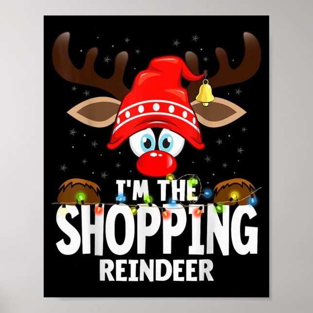 Christmas Matching I'm The Shopng Reindeer  Poster (Front)