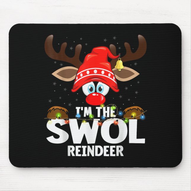 Christmas Matching I'm The Swol Reindeer  Mouse Pad (Front)