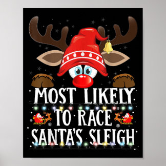 Christmas Matching Most Likely To Race Santas Poster