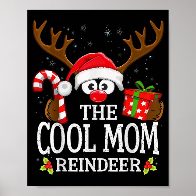 Christmas Matching The Cool Mom Reindeer Family  Poster (Front)